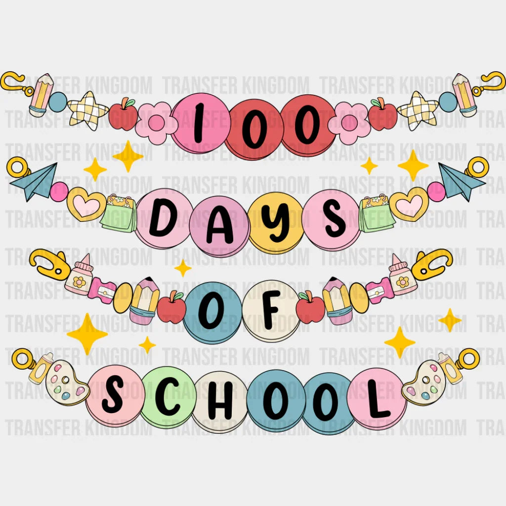 100 Days Of School Bracelets - 100 Days Of School DTF Transfer