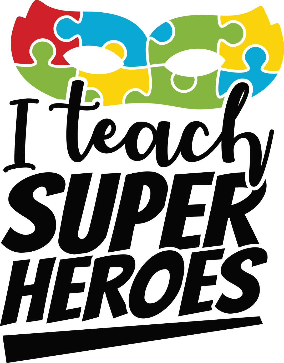 I Teach Super Heroes Autism Awareness Design - DTF heat transfer - Transfer Kingdom
