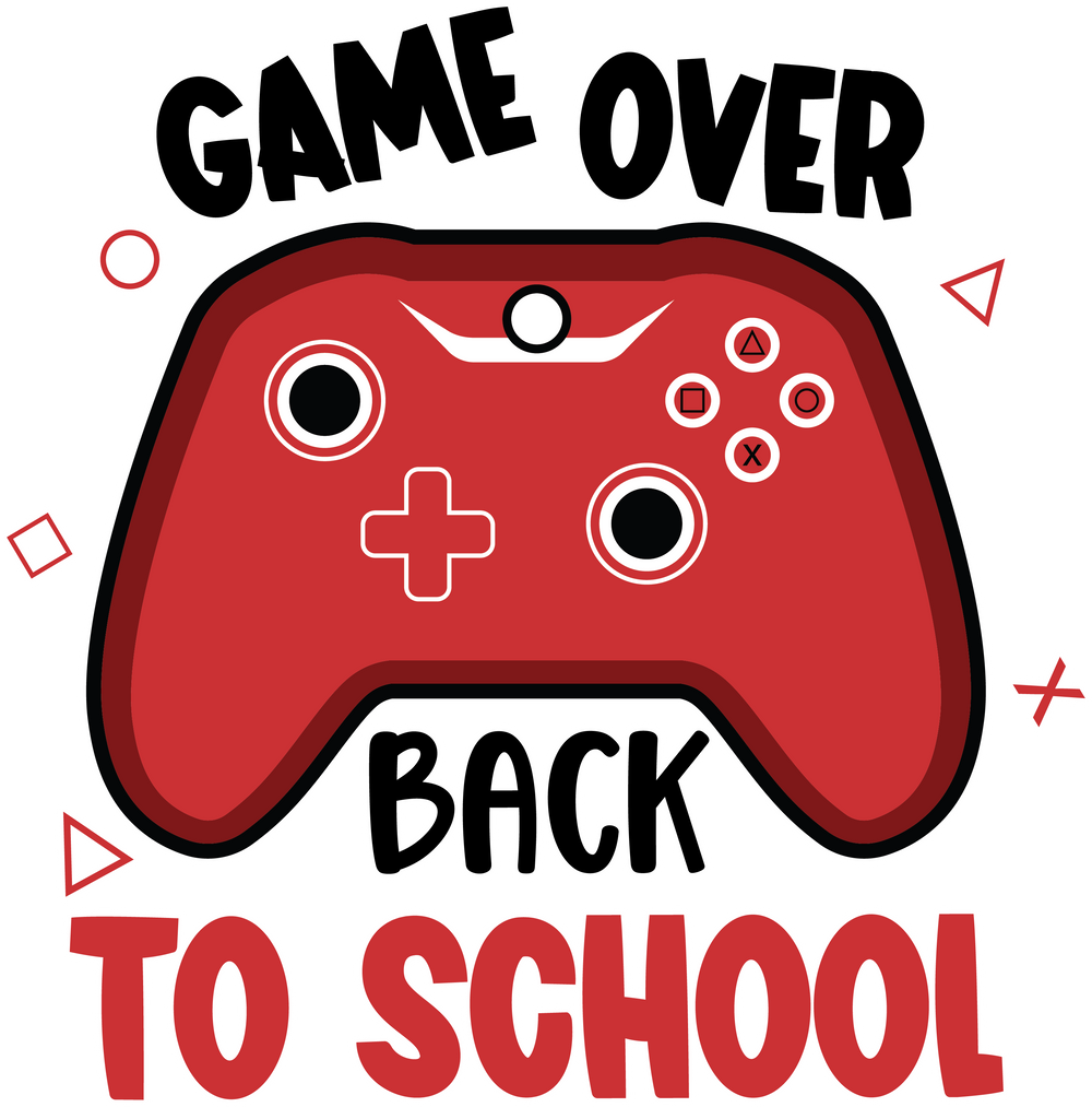 Game Over Back To School - Back To School DTF Transfer - Transfer Kingdom