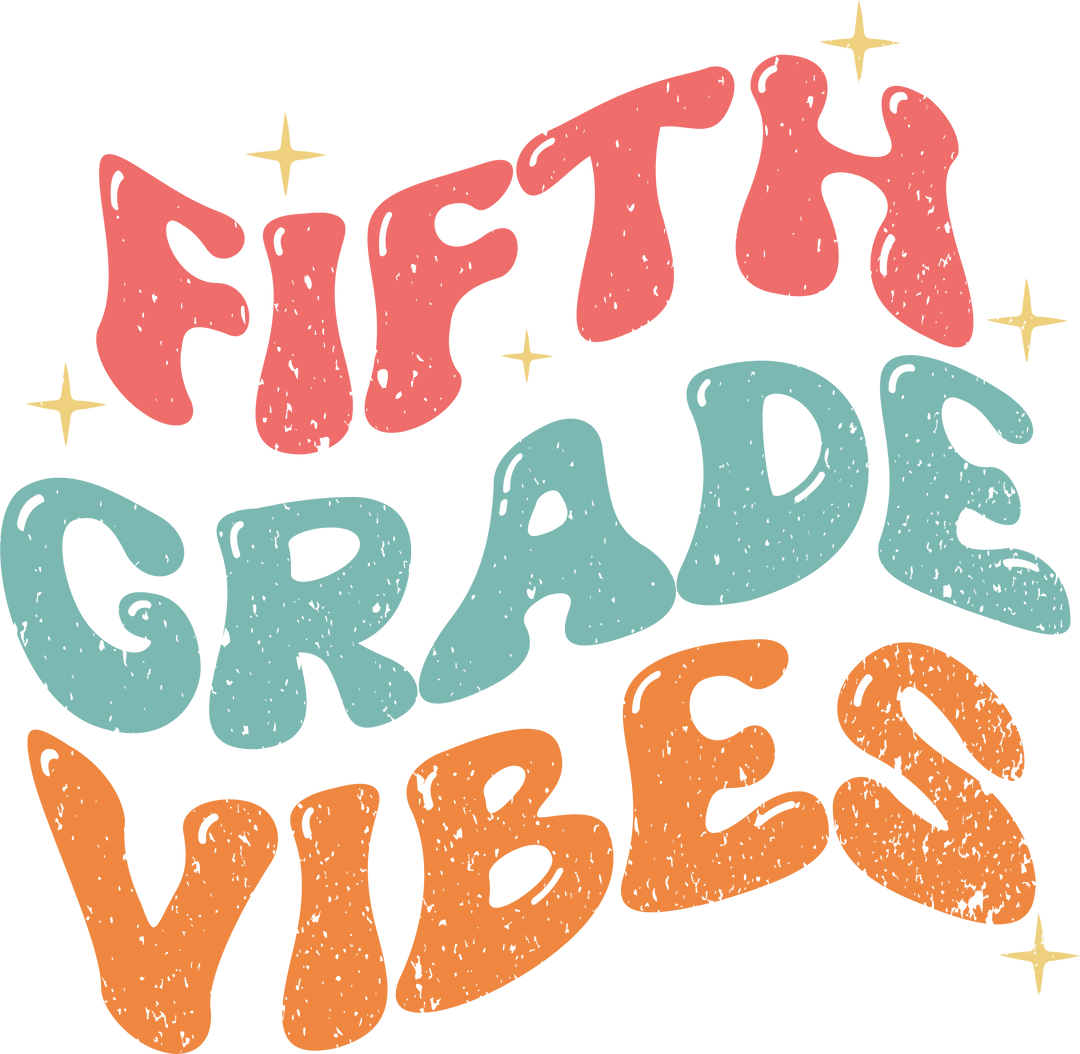 Fifth Grade Vibes - Back To School DTF Transfer - Transfer Kingdom