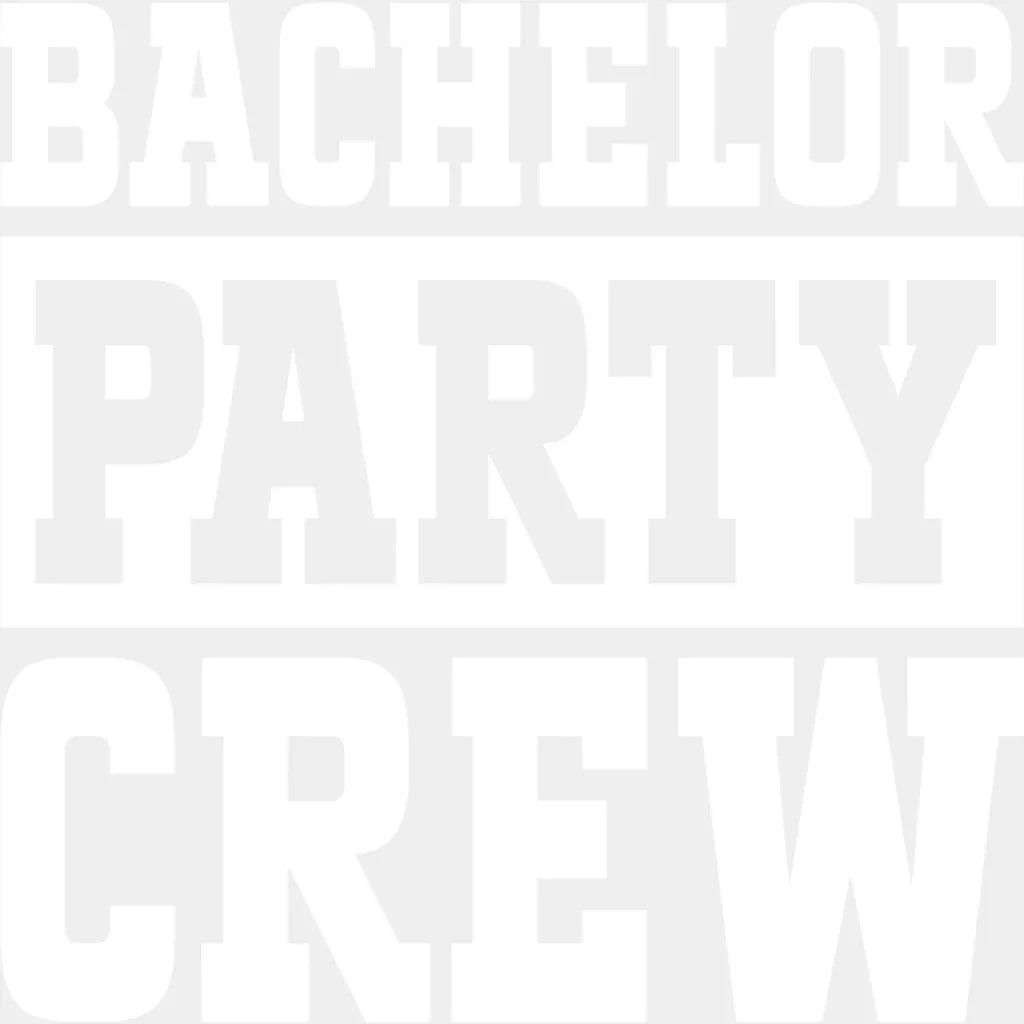 Bachelor Party Crew B&W Design - Bachelor DTF Transfer Unisex - S & M (10’’) Light Color Design (See imaging)
