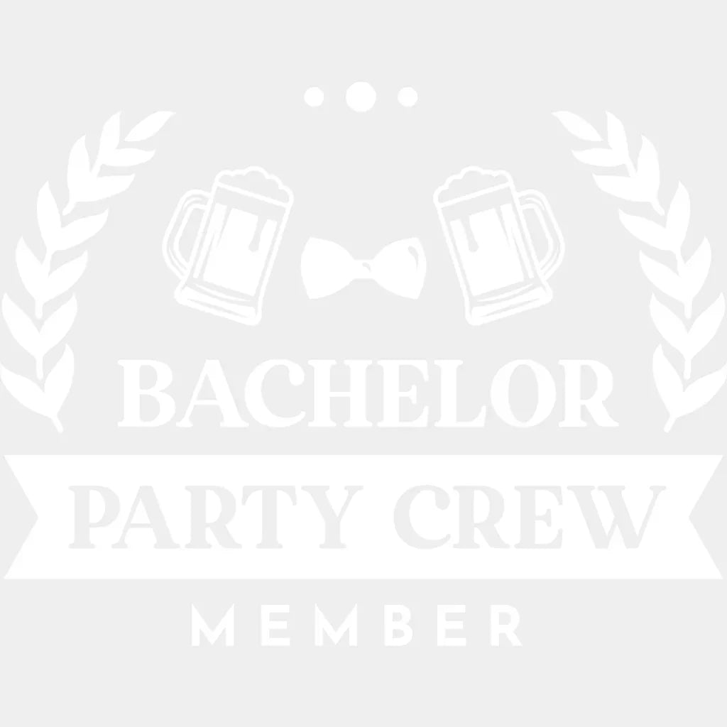 Bachelor Party Crew Member B&W Design - Bachelor DTF Transfer Unisex - S & M (10’’) Light Color Design (See imaging)