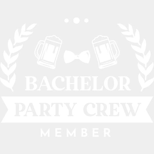 Bachelor Party Crew Member B&W Design - Bachelor DTF Transfer Unisex - S & M (10’’) Light Color Design (See imaging)