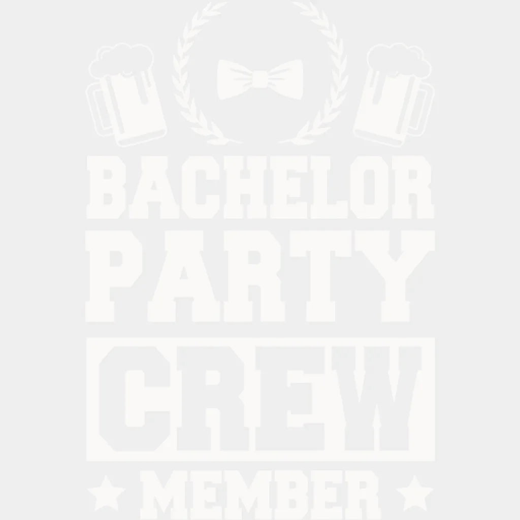 Bachelor Party Crew Member Beer Bowtie B&W Design - Bachelor DTF Transfer Unisex - S & M (10’’) Light Color Design (See