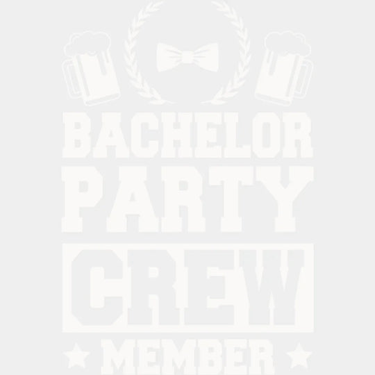 Bachelor Party Crew Member Beer Bowtie B&W Design - Bachelor DTF Transfer Unisex - S & M (10’’) Light Color Design (See