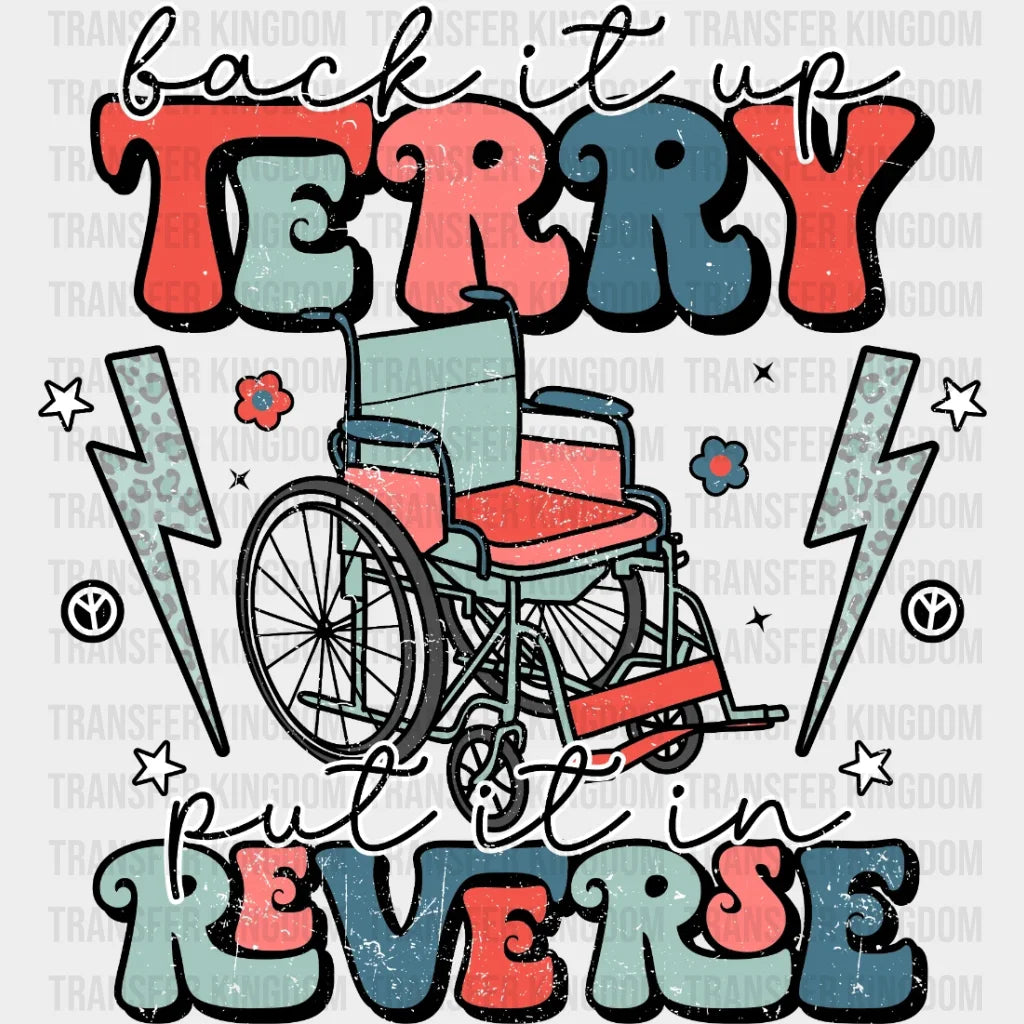 Back It Up Terry Put In Reverse Dtf Transfer