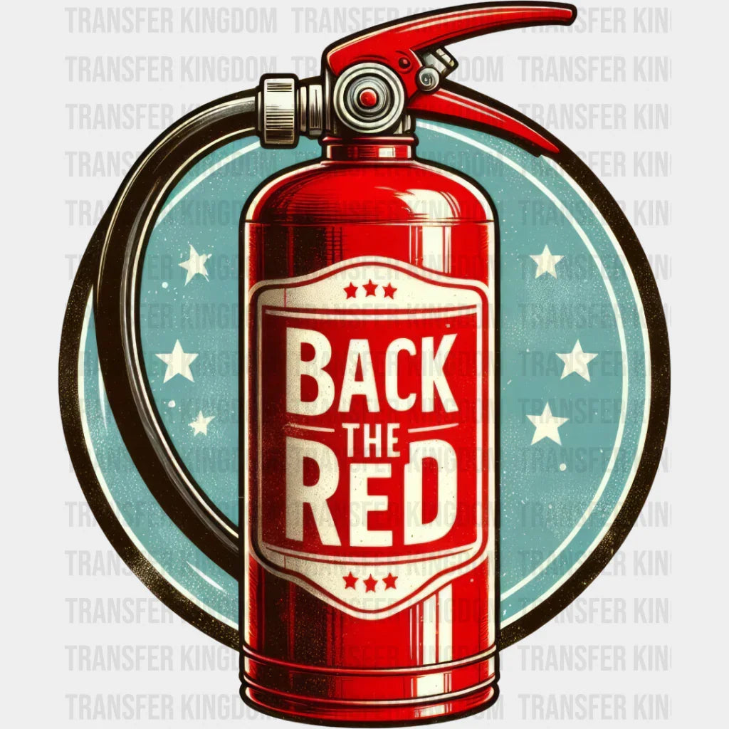 Back The Red - Firefighter Dtf Heat Transfer