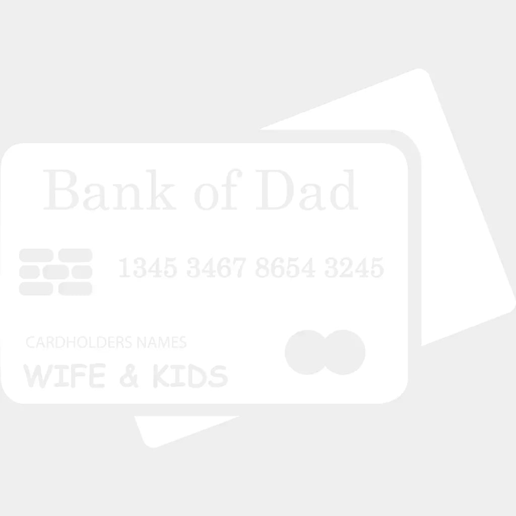 Bank Of Dad Cardholder Wife & Kids - Father’s Day DTF Transfer Adult Unisex - S & M (10’’) / Light Color Design (See