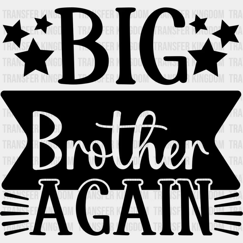 Big Brother Again - Dtf Heat Transfer Unisex S & M (10’’) / Dark Color Design See Imaging