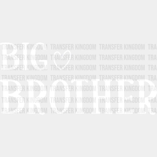 Big Brother Heart Design - Dtf Heat Transfer Unisex S & M (10’’) / Light Color See Imaging