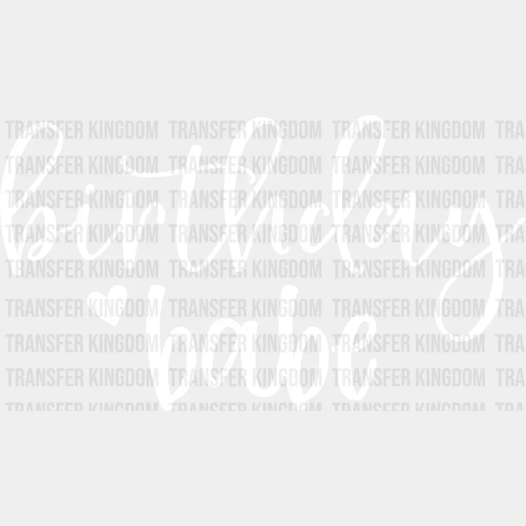Birthday Babe Design - Dtf Heat Transfer