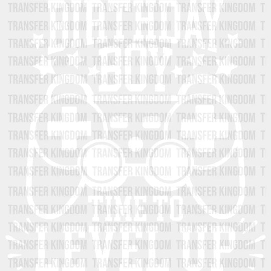 Birthday Boy Time To Level Up Design - Dtf Heat Transfer