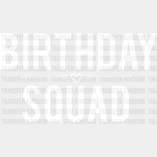 Birthday Squad Design - Dtf Heat Transfer