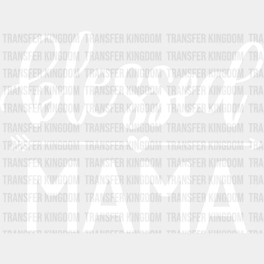 Blessed Mama - Mothers Day Funny Mom Pregnancy Announcement Design Dtf Heat Transfer Unisex S & M