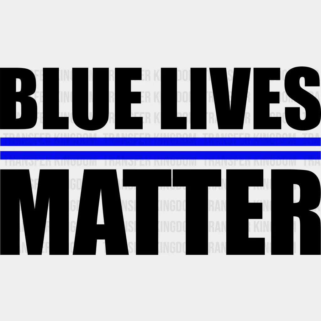 Blue Lives Matter - Police Dtf Heat Transfer Unisex S & M (10’’) / Dark Color Design See Imaging