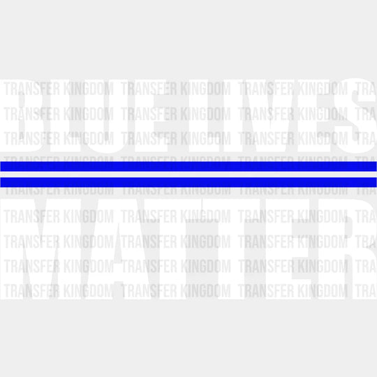 Blue Lives Matter - Police Dtf Heat Transfer Unisex S & M (10’’) / Light Color Design See Imaging