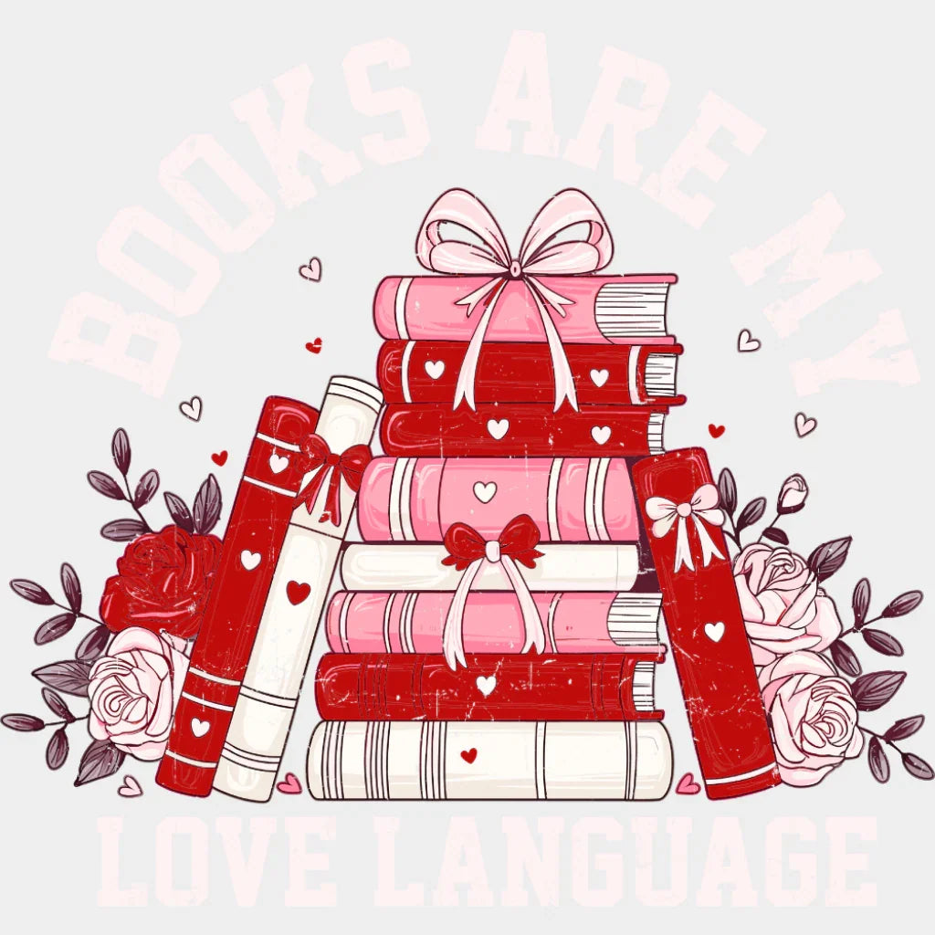Books Are My Love Language Red And White - Valentine’s Day DTF Transfer Adult Unisex - S & M (10’’) / Light Color