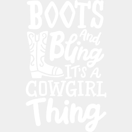 Boots And Bling It’s A Cowgirl Thing - Cowgirl DTF Transfer Adult Unisex - S & M (10’’) / Light Color Design (See