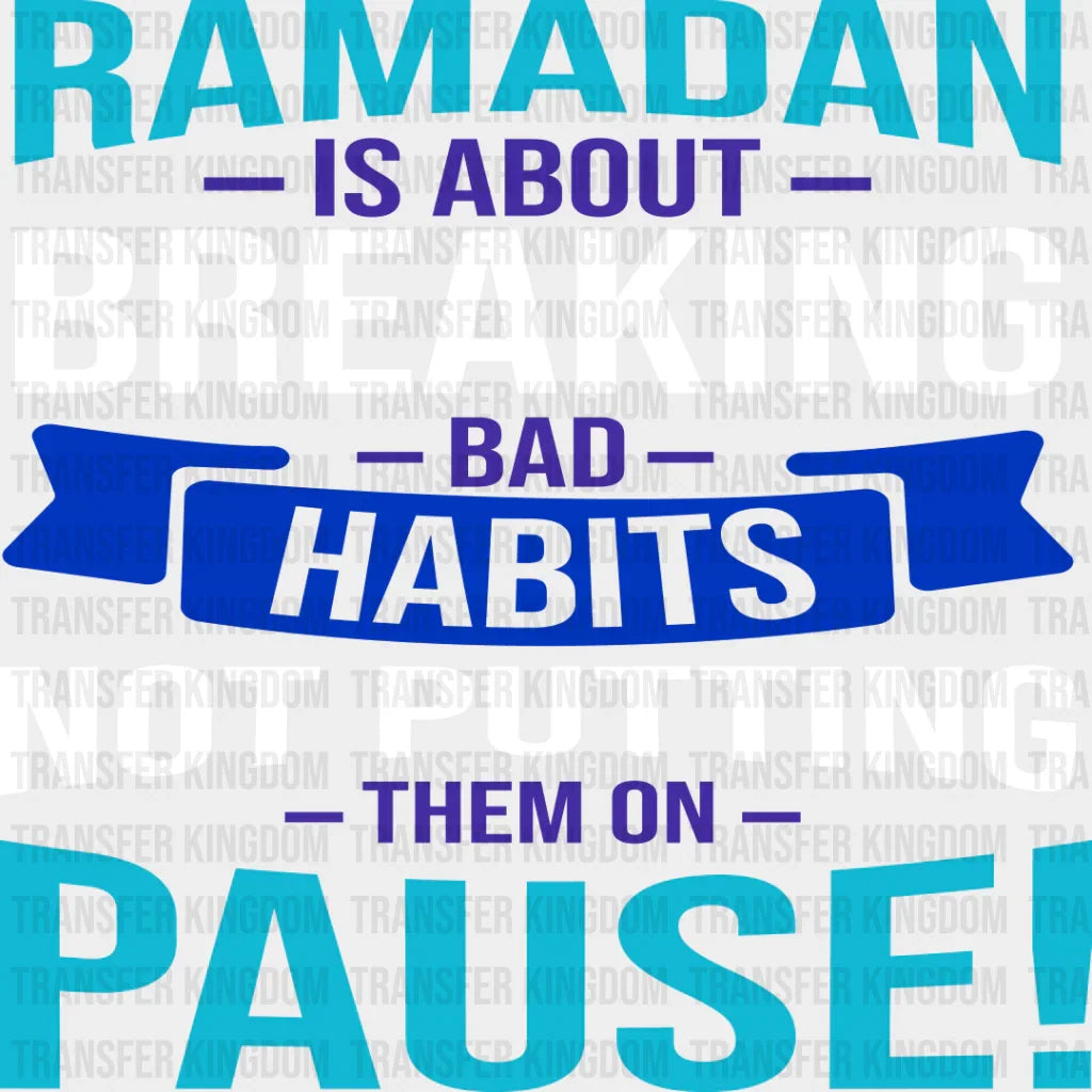 Breaking Bad Habits - Muslim Dtf Transfer Unisex S & M (10’’) / Light Color Design See Imaging
