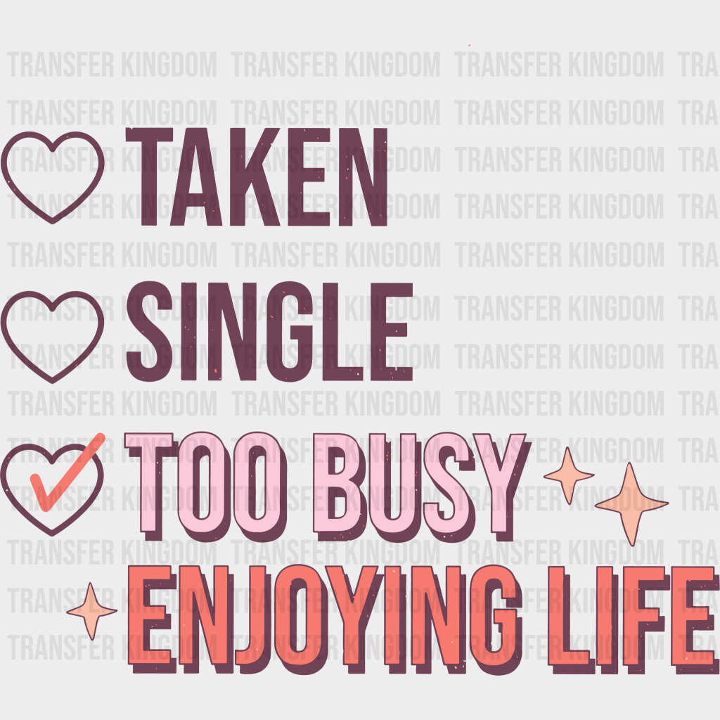 Busy Enjoying Life Valentines Day Design - Dtf Heat Transfer