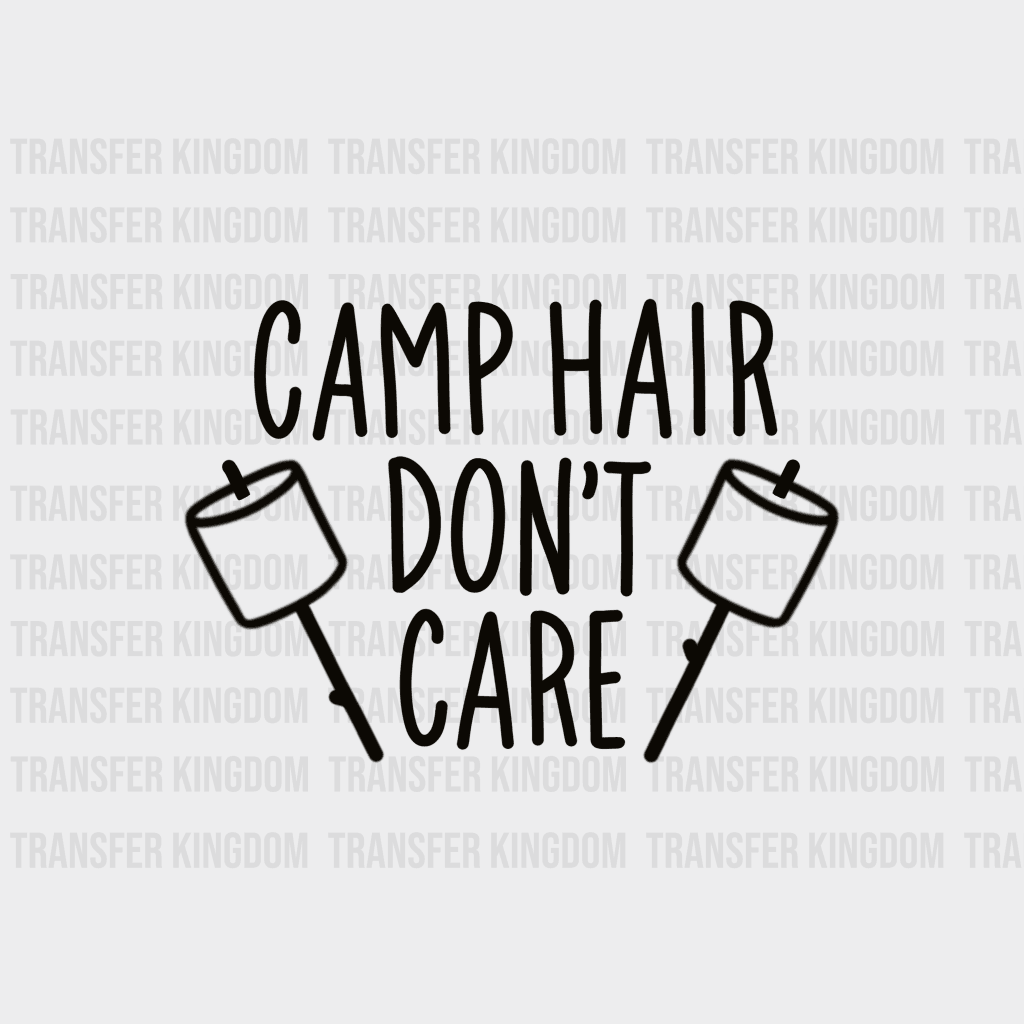 Camp Hair Dont Care - Campfire Design Dtf Heat Transfer Unisex S & M ( 10 ) / Dark Color See Imaging