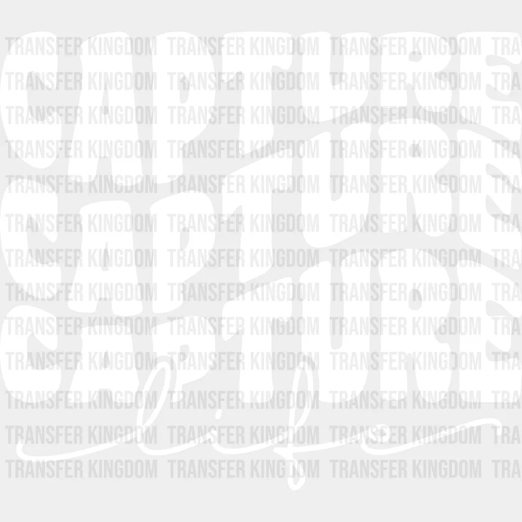 Capture Life - Photography Iron On Dtf Transfer Unisex S & M (10’’) / Light Color Design See Imaging