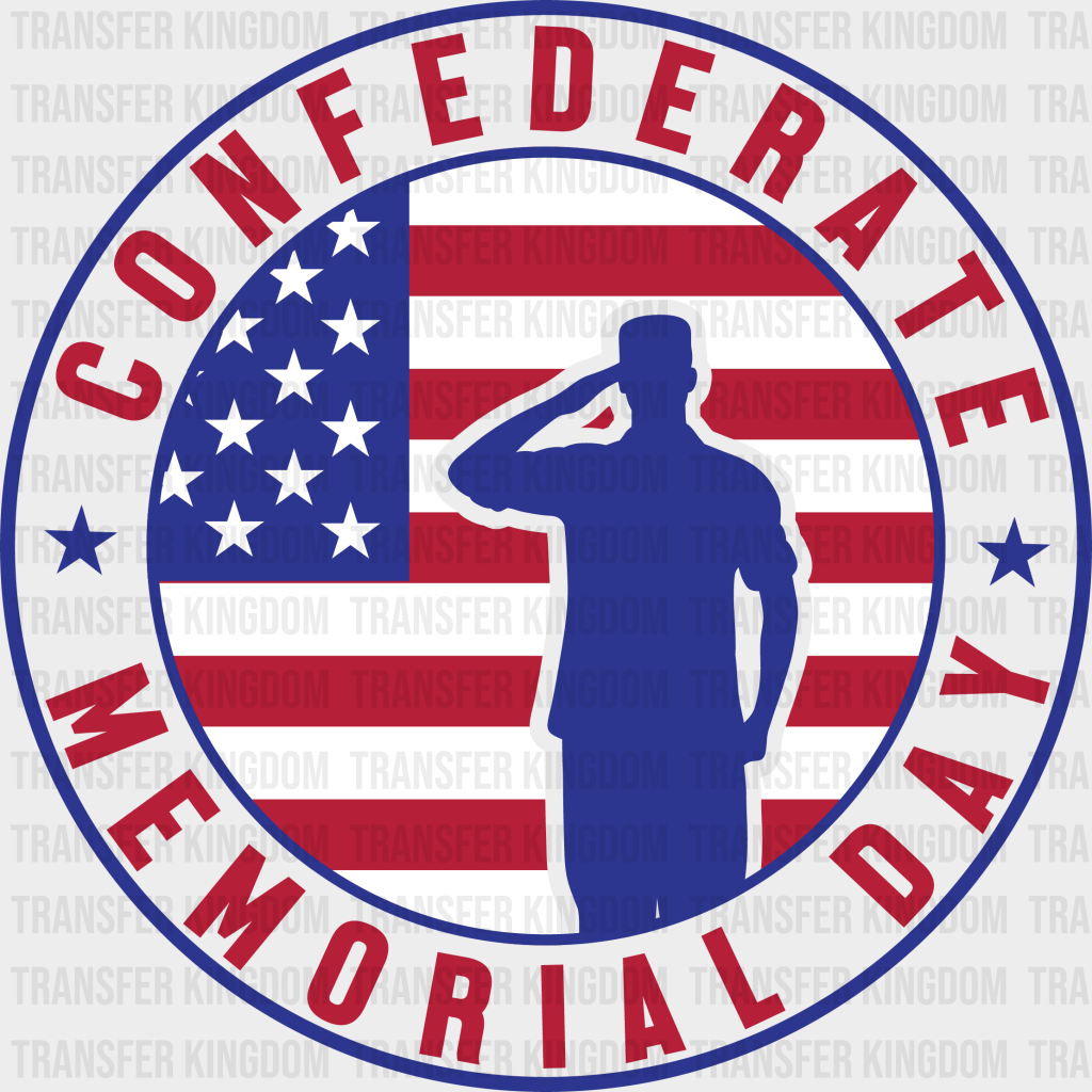Confederate Memorial Day- Memorial Day DTF Transfer - Transfer Kingdom