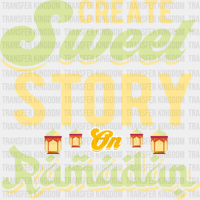 Create Sweet Story - Muslim DTF Transfer