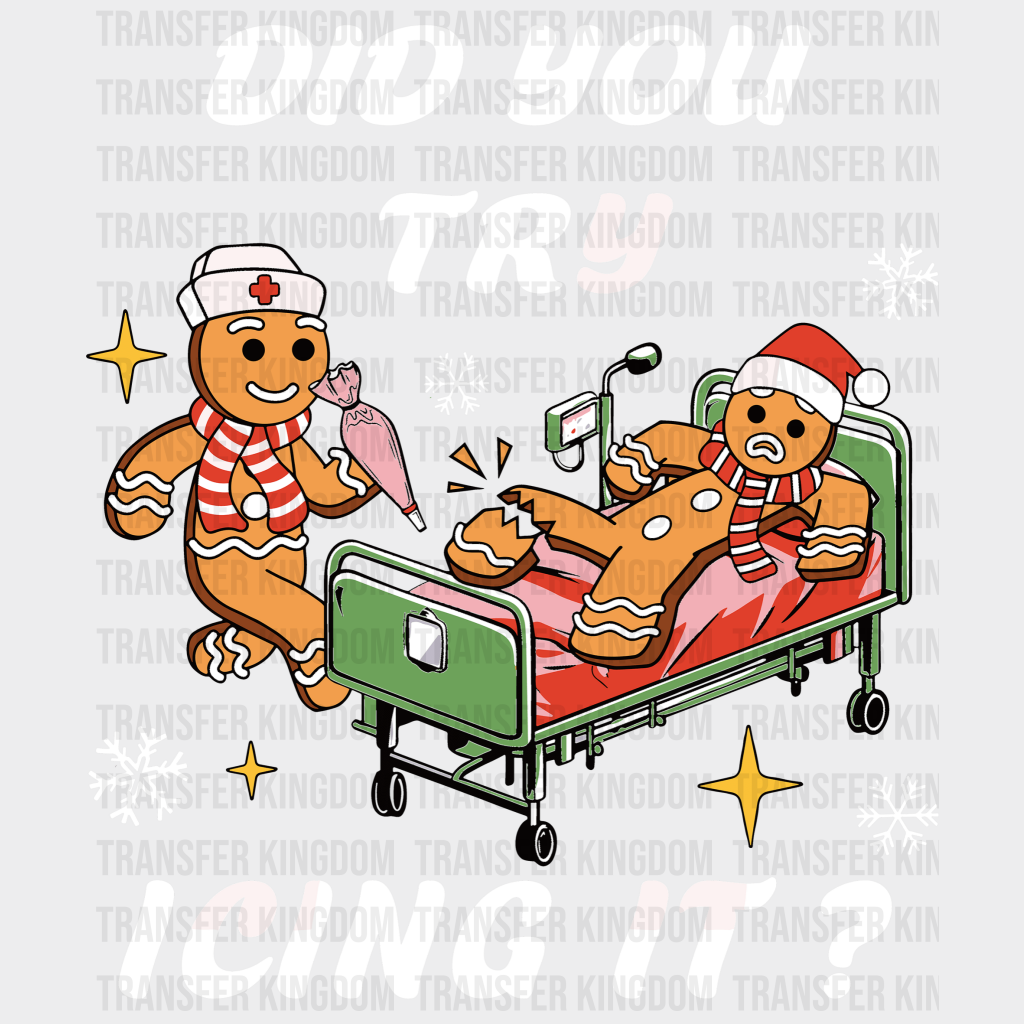 Did You Try Icing It Valentines Day Design - Dtf Heat Transfer