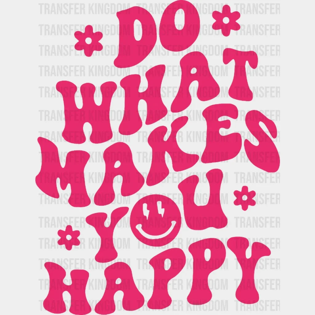 Do What Makes You Happy - Trendy Retro Preppy Vsco Smiley Face Dtf Heat Transfer