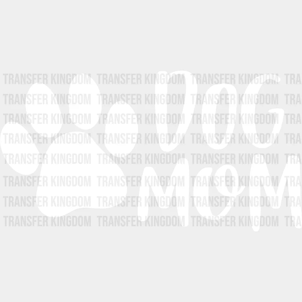 Dog Mom- Mothers Day - Funny Mom Animal Lover Design Dtf Heat Transfer Unisex S & M (10’) / Light