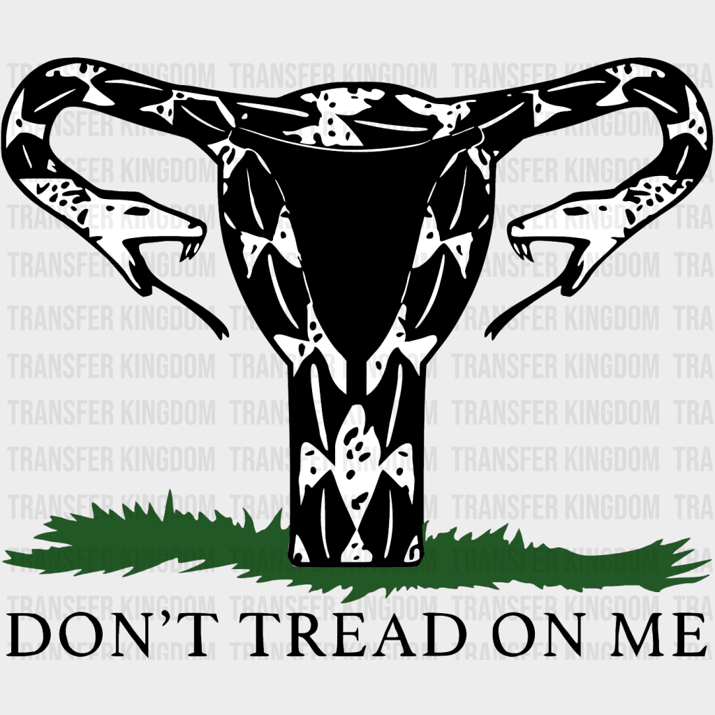 Dont Tread On Me - Uterus Snake Design Dtf Heat Transfer Unisex S & M ( 10 ) / Dark Color See