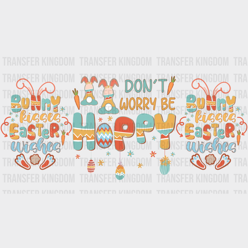 Don't Worry Be Hoppy Easter UV DTF Transfer Cup Wrap UV DTF Sticker - Transfer Kingdom