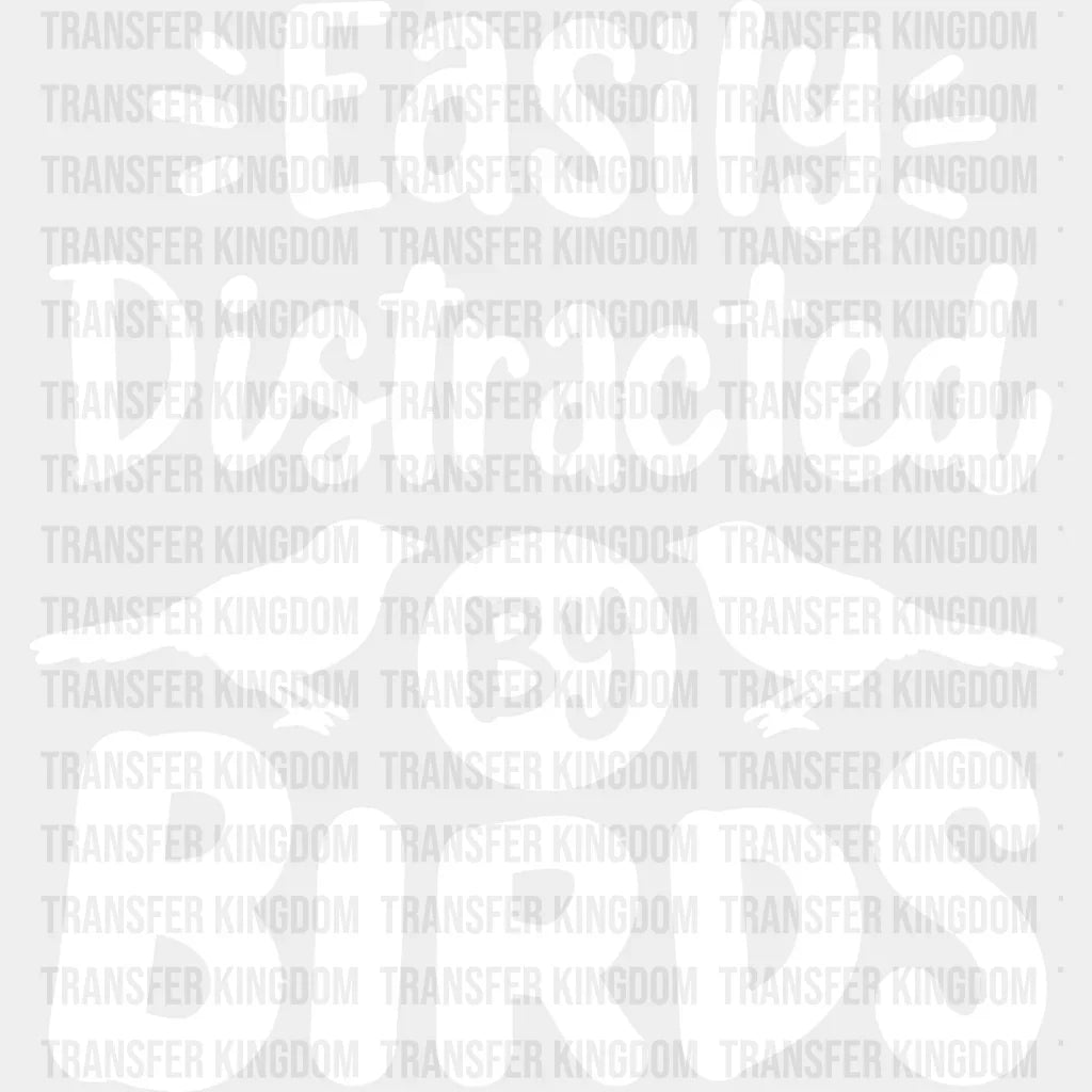 Easily Distracted By Birds Two Design - Iron On Dtf Transfer Unisex S & M (10’’) / Light Color