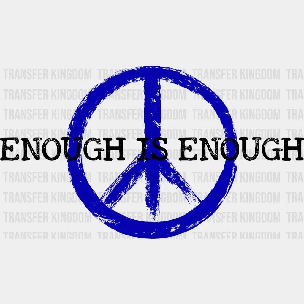 Enough Is Design - Dtf Heat Transfer
