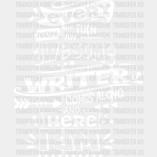 Every Now And Then - Writing Dtf Heat Transfer Unisex S & M (10’’) / Light Color Design See Imaging