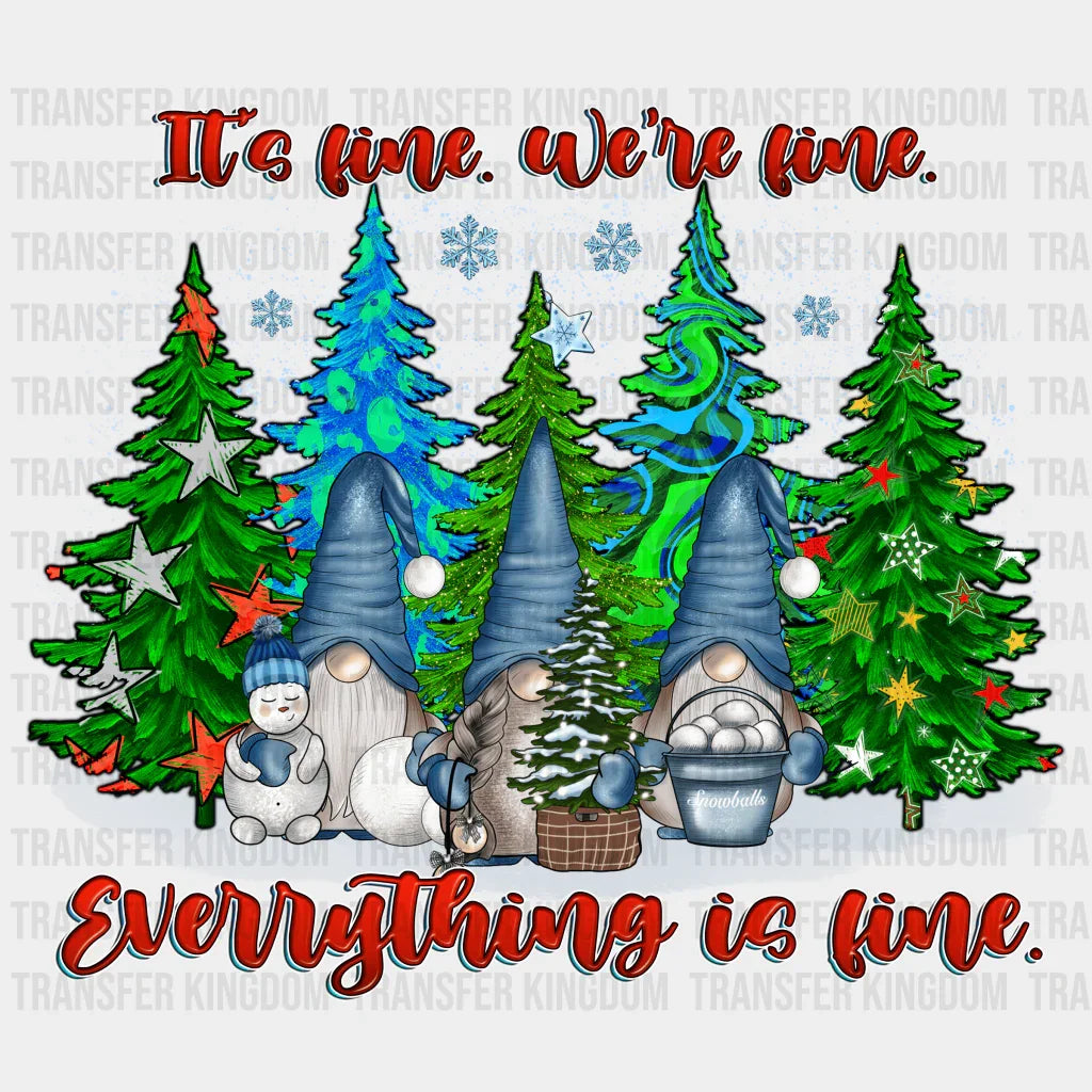 Everything Is Fine Christmas Design - Dtf Heat Transfer