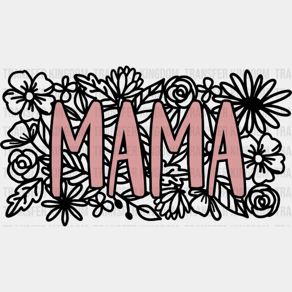 Floral Mama - Cute Mom Mothers Day Plant Lovers Design Dtf Heat Transfer