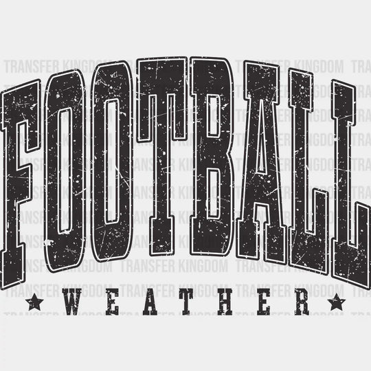 Football Weather Football DTF Transfer Adult Unisex S & M (10’’) / Dark Color Design (See Imaging)