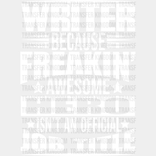 Freaking Awesome Hero - Writing Dtf Heat Transfer Unisex S & M (10’’) / Light Color Design See