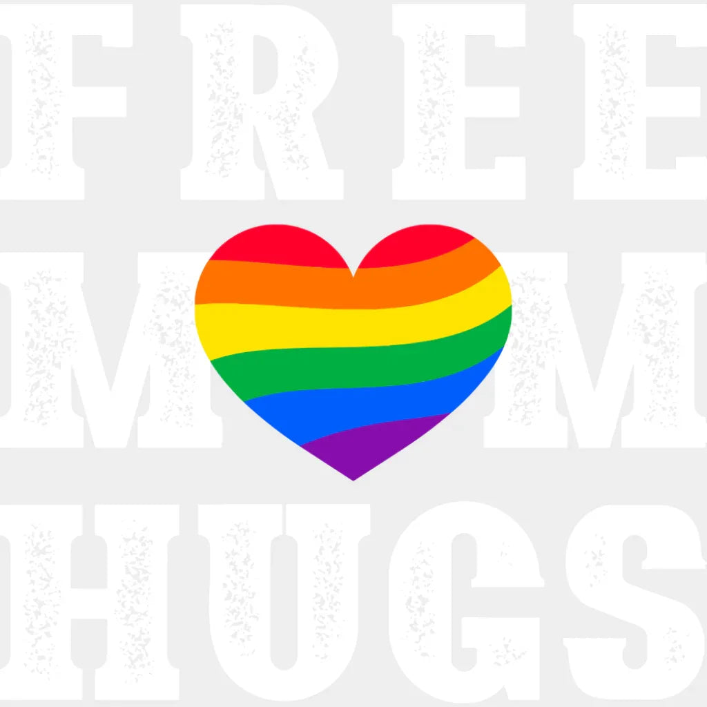 Free Mom Hugs - Gay DTF Transfer Adult Unisex - S & M (10’’) / Light Color Design (See Imaging)