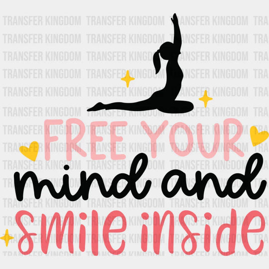 Free Your Mind And Smile Inside - Yoga DTF Transfer Adult Unisex - S & M (10’’) / Dark Color Design (See Imaging)