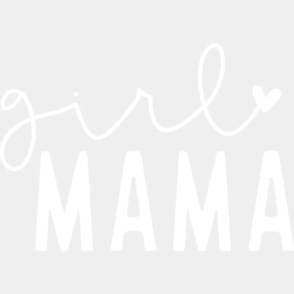 Girl Mama - Mothers Day Funny Mom Pregnancy Announcement Design Dtf Heat Transfer