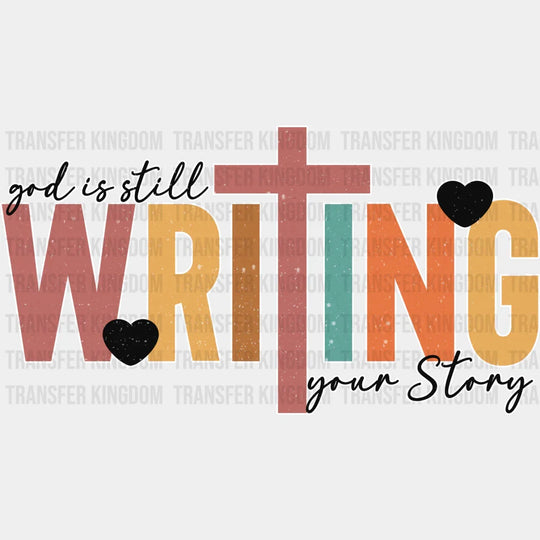 God Is Writing Your Story - Christianity Dtf Heat Transfer Unisex S & M (10’’) / Light Color