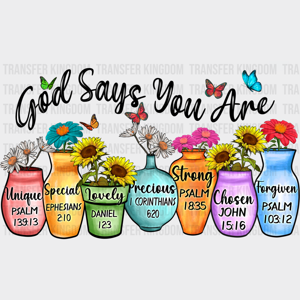 God Says You Are Design - Dtf Heat Transfer