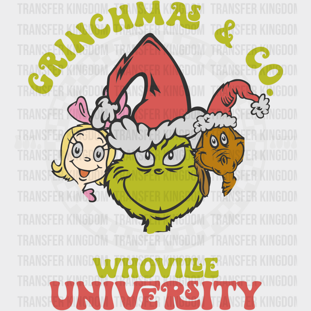 Grinchmas Whoville University Christmas Design - Dtf Heat Transfer