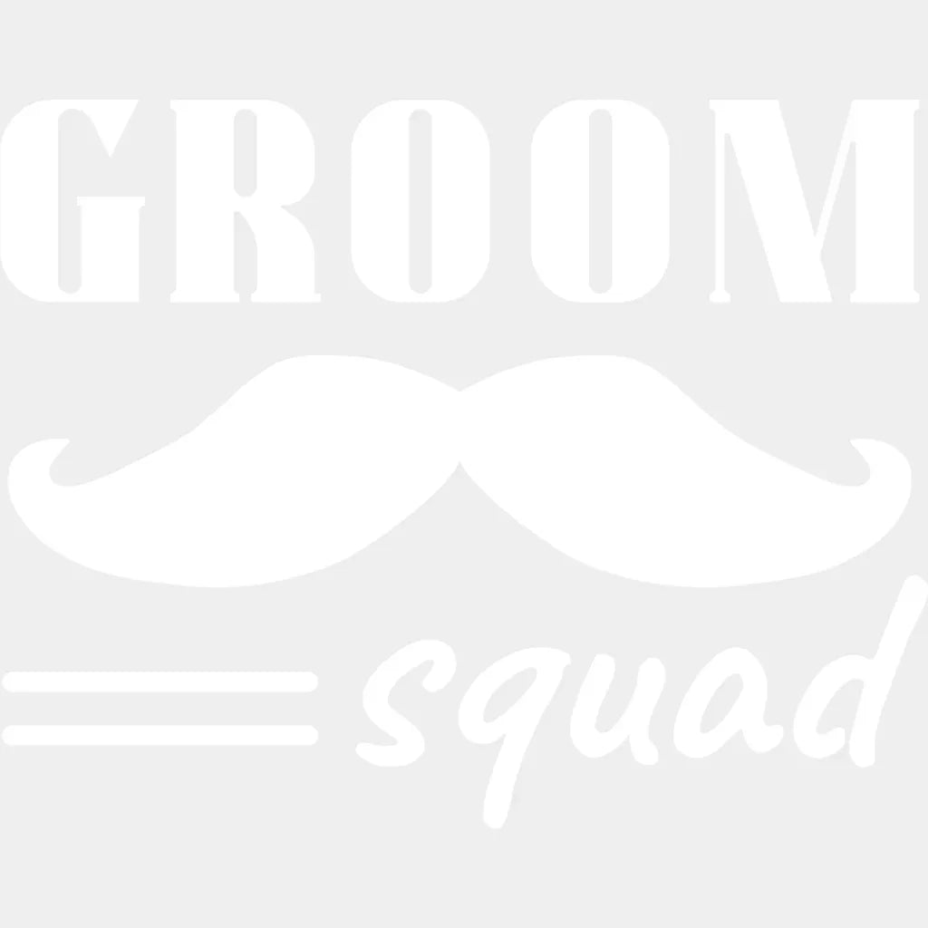 Groom Squad Mustache B&W - Bachelor DTF Transfer Unisex - S & M (10’’) Light Color Design (See imaging)