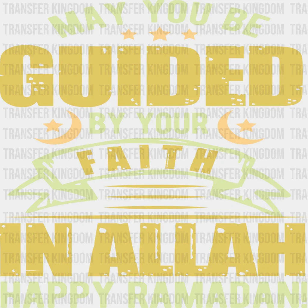 Guided By Your Faith - Muslim Dtf Heat Transfer