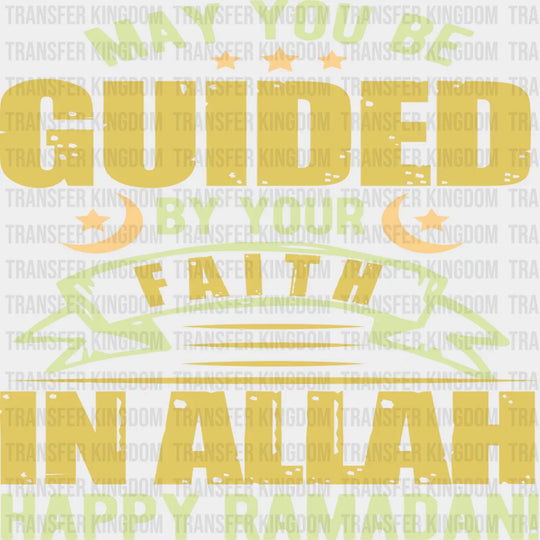 Guided By Your Faith - Muslim Dtf Heat Transfer