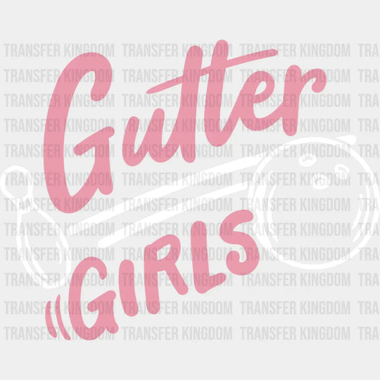 Gutter Girls - Bowling Dtf Heat Transfer Unisex S & M (10’’) / Light Color Design (See Imaging)